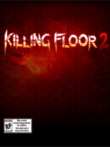 杀戮间2(Killing Floor 2)中文版 v1.0